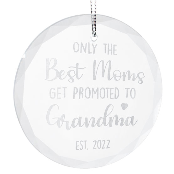 Custom Circle Glass Ornament With Silver Chain And Engraved With Date And Only The Best Moms Get Promoted To Grandma Text