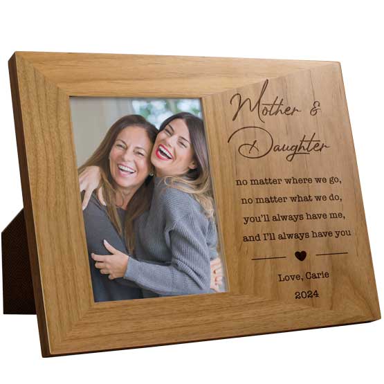 Red Alder Photo Frame With Mother And Daughter Engraving And Photo And Custom Name And Date And I’ll Always Have You Message