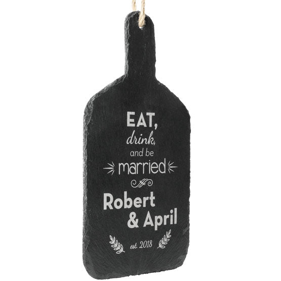 Custom Paddle Cutting Board Shaped Slate Sign With Rope And Printed With Eat Drink And Be Married And Date And Couple Names