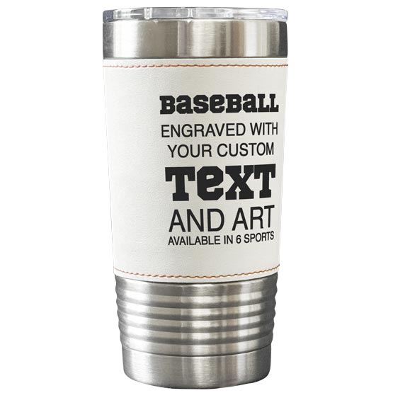 Custom Faux Leather Wrapped Stainless Steel Coffee Tumbler With Baseball Theme And Engraved To Show Customizable Areas