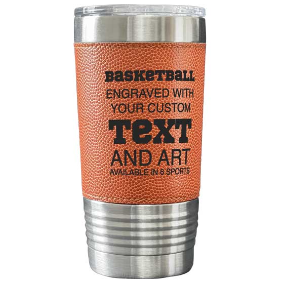 Custom Faux Leather Wrapped Stainless Steel Coffee Tumbler With Basketball Theme And Engraved To Show Customizable Areas
