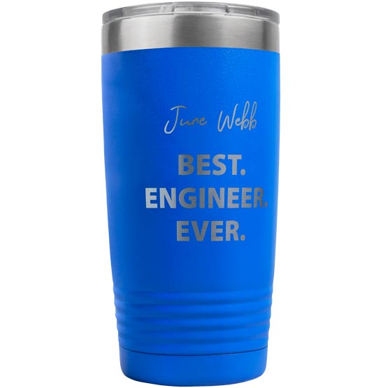Custom Blue Stainless Steel Coffee Tumbler With Clear Lid And Laser Engraved With June Webb And Best Engineer Ever