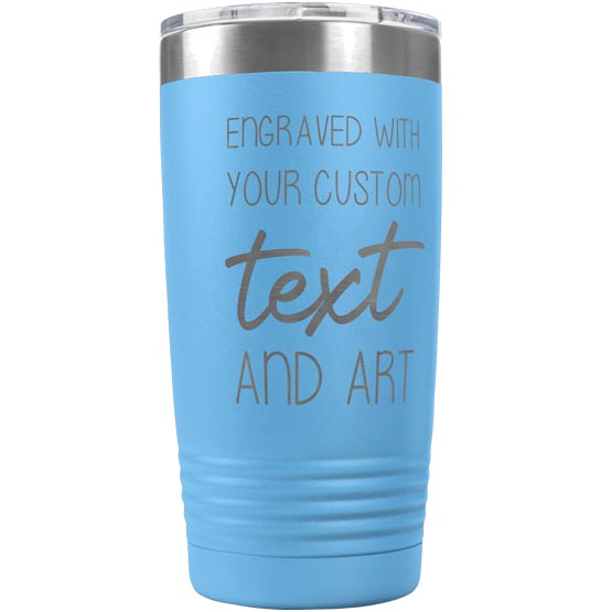 Custom Light Blue Twenty Ounce Stainless Steel Coffee Tumbler With Clear Lid And Laser Engraved To Show Customizable Areas