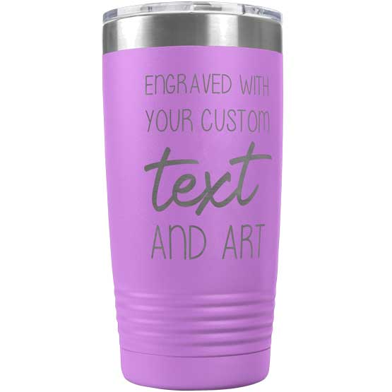 Custom Light Purple Twenty Ounce Stainless Steel Coffee Tumbler With Clear Lid And Laser Engraved To Show Customizable Areas