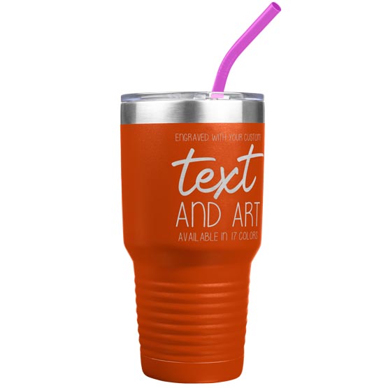 Custom Orange Thirty Ounce Stainless Steel Coffee Tumbler With Straw And Laser Engraved To Show Customizable Areas
