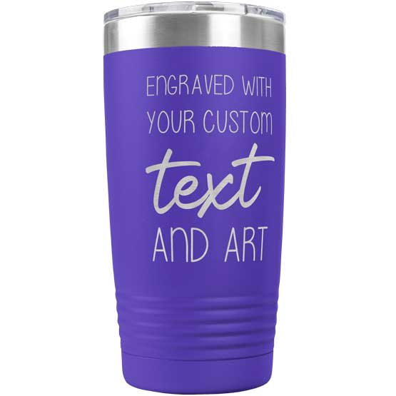 Custom Purple Twenty Ounce Stainless Steel Coffee Tumbler With Clear Lid And Laser Engraved To Show Customizable Areas