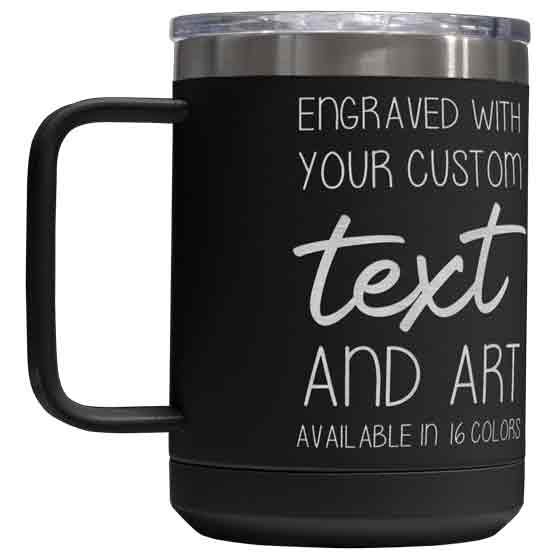 Black Stainless Steel Coffee Tumbler Mug With Handle And Laser Engraved To Show Customizable Areas For Text And Art
