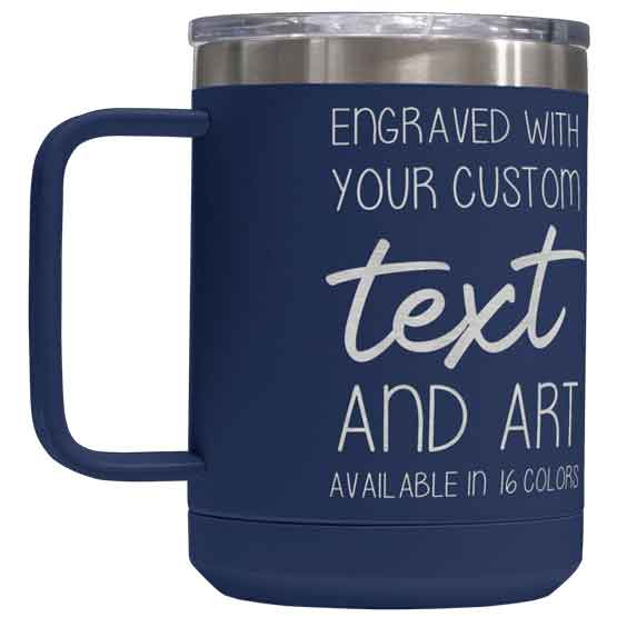 Navy Blue Stainless Steel Coffee Tumbler Mug With Handle And Laser Engraved To Show Customizable Areas For Text And Art