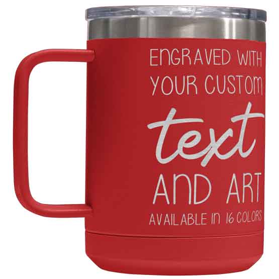 Red Stainless Steel Coffee Tumbler Mug With Handle And Laser Engraved To Show Customizable Areas For Text And Art