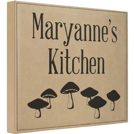 Custom Light Brown Faux Leather Plaque Laser Engraved With Marryanne’s Kitchen Text And Mushroom Artwork
