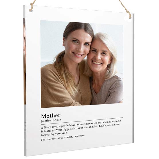 Clear Acrylic Sign With Photo Of Mom With Older Daughter And Custom Mom Definition Hanging Via Holes And Twine